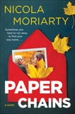 Paper Chains: A Novel, Moriarty, Nicola