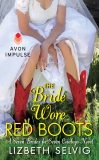 The Bride Wore Red Boots: A Seven Brides for Seven Cowboys Novel, Selvig, Lizbeth