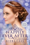 Happily Ever After: Companion to the Selection Series, Cass, Kiera