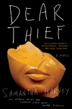 Dear Thief: A Novel, Harvey, Samantha