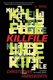 Killfile: A Novel, Farnsworth, Christopher
