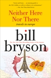 Neither here nor there: Travels in Europe, Bryson, Bill