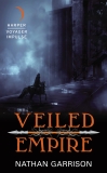 Veiled Empire: Book One of the Sundered World Trilogy, Garrison, Nathan
