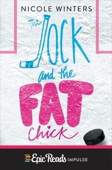 The Jock and the Fat Chick, Winters, Nicole
