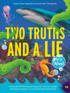 Two Truths and a Lie: It's Alive!, Thompson, Laurie Ann & Paquette, Ammi-Joan
