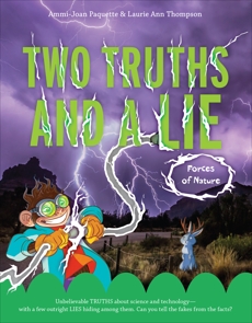 Two Truths and a Lie: Forces of Nature, Thompson, Laurie Ann & Paquette, Ammi-Joan