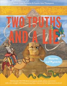 Two Truths and a Lie: Histories and Mysteries, Thompson, Laurie Ann & Paquette, Ammi-Joan