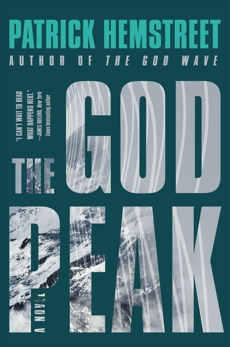 The God Peak: A Novel, Hemstreet, Patrick