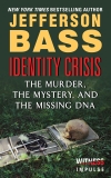 Identity Crisis: The Murder, the Mystery, and the Missing DNA, Bass, Jefferson