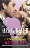 Hard Ever After: A Hard Ink Novella, Kaye, Laura