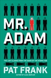 Mr. Adam: A Novel, Frank, Pat