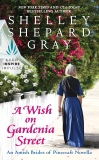 A Wish on Gardenia Street: An Amish Brides of Pinecraft Novella, Gray, Shelley Shepard