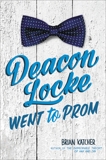 Deacon Locke Went to Prom, Katcher, Brian