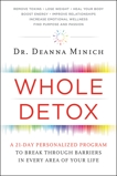 Whole Detox: A 21-Day Personalized Program to Break Through Barriers in Every Area of Your Life, Minich, Deanna