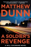 A Soldier's Revenge: A Will Cochrane Novel, Dunn, Matthew