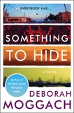 Something to Hide: A Novel, Moggach, Deborah