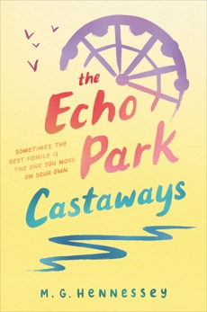 The Echo Park Castaways, Hennessey, M. G.