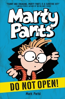 Marty Pants #1: Do Not Open!, Parisi, Mark