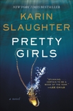 Pretty Girls: A Novel, Slaughter, Karin