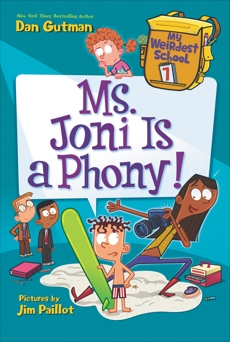 My Weirdest School #7: Ms. Joni Is a Phony!, Gutman, Dan