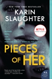 Pieces of Her: A Novel, Slaughter, Karin