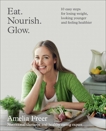 Eat. Nourish. Glow., Freer, Amelia