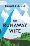 The Runaway Wife: A Novel, Birkelund, Elizabeth