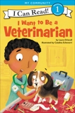 I Want to Be a Veterinarian, Driscoll, Laura