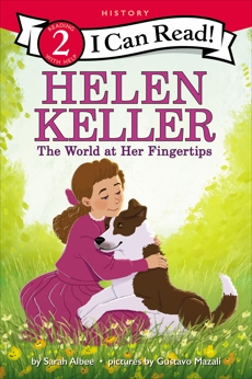 Helen Keller: The World at Her Fingertips, Albee, Sarah