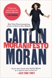 Moranifesto, Moran, Caitlin