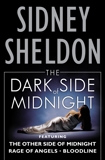 The Dark Side of Midnight: The Other Side of Midnight, Rage of Angels, Bloodline, Sheldon, Sidney