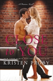 Close to You: A Fusion Novel, Proby, Kristen