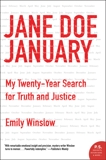 Jane Doe January: My Twenty-Year Search for Truth and Justice, Winslow, Emily