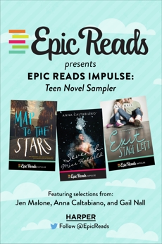 Epic Reads Impulse: Teen Novel Sampler, Malone, Jen & Caltabiano, Anna & Nall, Gail