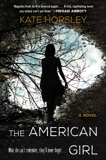 The American Girl: A Novel, Horsley, Kate