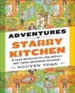 Adventures in Starry Kitchen: 88 Asian-Inspired Recipes from America's Most Famous Underground Restaurant, Tran, Nguyen
