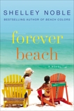 Forever Beach: A Novel, Noble, Shelley