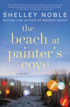 The Beach at Painter's Cove: A Novel, Noble, Shelley