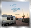 Living the Airstream Life, Flett, Karen