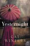 Yesternight: A Novel, Winters, Cat