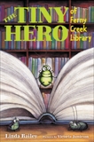 The Tiny Hero of Ferny Creek Library, Bailey, Linda