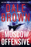 The Moscow Offensive: A Novel, Brown, Dale