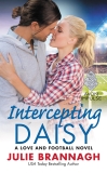 Intercepting Daisy: A Love and Football Novel, Brannagh, Julie