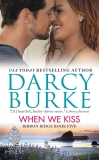 When We Kiss: Ribbon Ridge Book Five, Burke, Darcy