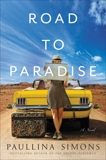 Road to Paradise: A Novel, Simons, Paullina