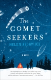 The Comet Seekers: A Novel, Sedgwick, Helen