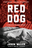 Red Dog: A Novel, Miller, Jason