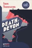 Death in Devon: A County Guides Mystery, Sansom, Ian