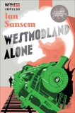Westmorland Alone, Sansom, Ian