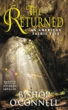 The Returned: An American Faerie Tale, O'Connell, Bishop